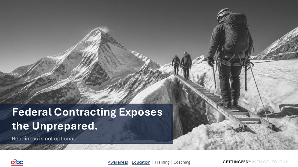 Federal Contracting Exposes the Unprepared MASTER